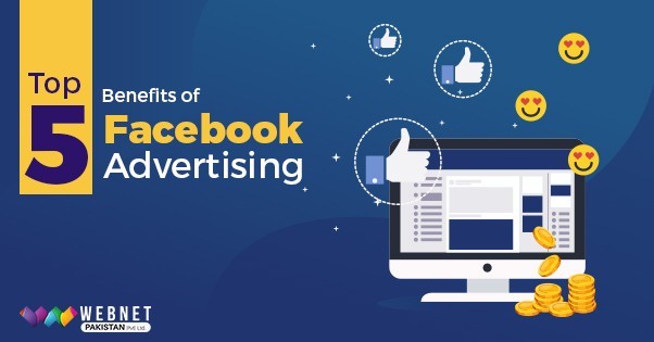 Top 5 Benefits of Facebook Advertising